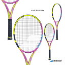 バボラ BabolaT テニスラケット ピュア アエロ ラファ PURE AERO RAFA 101514