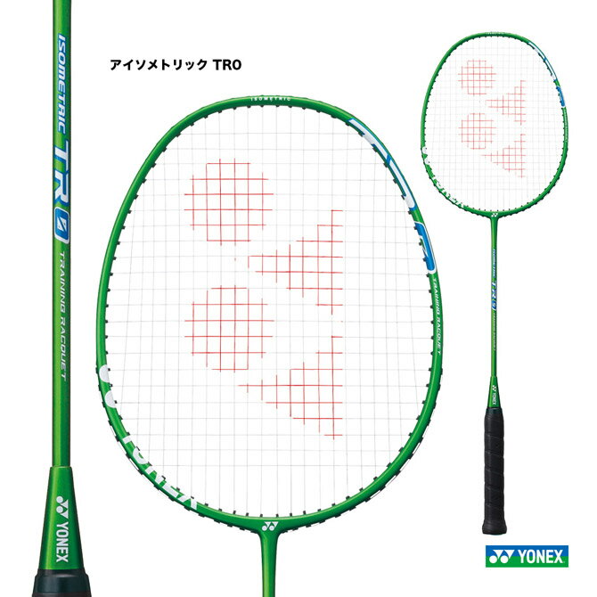 ヨネックス YONEX バドミントンラケット アイソメトリック TR0 ISOMETRIC TR0 ISO-TR0（003）