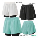 ヨネックス YONEX テニスウェア レディス ショートパンツ(インナースパッツ付) 25101Y