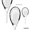 ヘッド HEAD テニスラケット スピード パワー エル SPEED PWR L 233682
