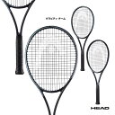 ヘッド HEAD テニスラケット グラビティ チーム GRAVITY TEAM 235343