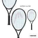 ヘッド HEAD テニスラケット ジュニア IG グラビティ ジュニア 23 IG GRAVITY JR. 23 235023