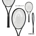 【予約】ヘッド HEAD テニスラケット スピード エムピー レジェンド Speed MP LEGEND 232076