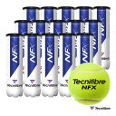 ボール テクニファイバー Tecnifibre テニスボール NFX（エヌエフエックス） 4球入 1箱（15缶/60球） TBA4NF1
