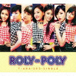 T-ara(ティアラ) Roly−Poly（Japanese　Ver．）（初回限定盤B）