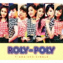 T-ara(ティアラ) Roly−Poly(Japanese Ver.)(初回限定盤B)