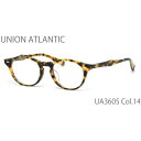 UA3605 14 47サイズ UNION ATLANTIC ユニオンアトランティック メガネ 日本製 丸メガネ メンズ レディース