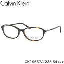 カルバンクライン Calvin Klein メガネ CK19557A 235 54サイズ シンプル べっ甲 トータス ハバナ カルバンクラインCalvinKlein メンズ レディース