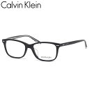 カルバン・クライン メガネ メンズ カルバンクライン メガネ CK20551A 001 53 Calvin Klein 黒縁 くろぶち シンプル セル テレワーク ビジネス メンズ レディース