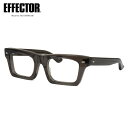 エフェクター DIRT DG 53 メガネ 伊達メガネレンズ付 ダート EFFECTOR × DIET BUTCHER SLIM SKIN ダイエットブッチャースリムスキン made in Japan 日本製 鯖江 メンズ レディース