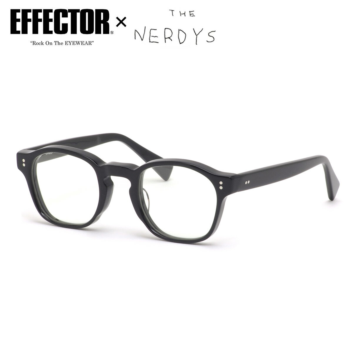 エフェクター メガネ メンズ エフェクター TALENT BK 48 メガネ 伊達メガネレンズ付 EFFECTOR × The NERDYS コラボレーション made in Japan 日本製 鯖江 メンズ レディース