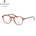 ランバンオンブルー VLB015J 08CR 48 メガネ LANVIN en Bleu レディース