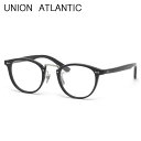 ユニオンアトランティック メガネ UA3619 BK 46 UNION ATLANTIC AMIPARIS アミパリ セルロイド 黒ぶち 日本製 鯖江 Made...