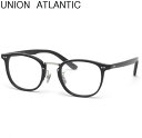 ユニオンアトランティック メガネ UA3620 BK 49 UNION ATLANTIC AMIPARIS アミパリ セルロイド 日本製 鯖江 Made in ...
