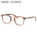 ユニオンアトランティック メガネ UA3620 BRS 49 UNION ATLANTIC AMIPARIS アミパリ セルロイド 日本製 鯖江 Made in...