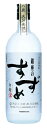 八鹿酒造 銀座のすずめ25°麦 白麹 720ml(n)