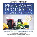 Book Medical Medium Brain Saver Protocols by Anthony William(4)