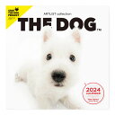 THE DOG 2024年 カレンダー 大判サイズ（ウエスト・ハイランド・ホワイト・テリア）壁掛け ブックレット式 魚眼レンズ オリジナルシール付き 動物 いぬ イヌ 犬 壁掛 【THE DOG公式ストア】