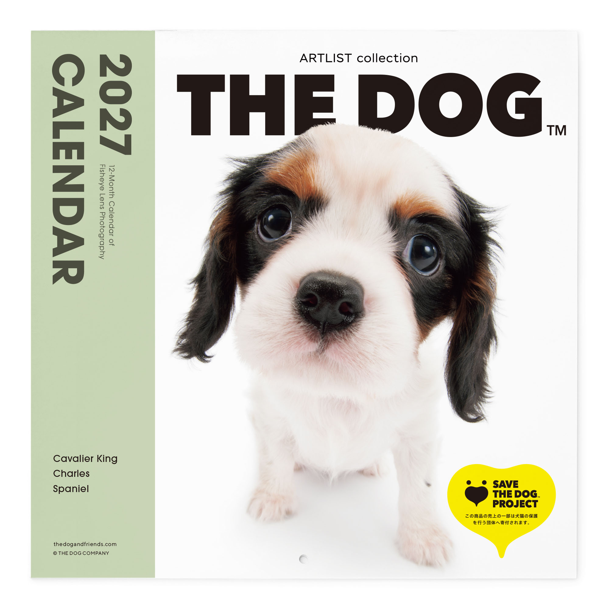 THE DOG 2027年 カレンダー 大判サイズ（キャバリア・キング・チャールズ・スパニエル)壁掛け ブックレット式 魚眼レンズ オリジナルシール付き 動物 いぬ イヌ 犬 壁掛 【THE DOG公式ストア】