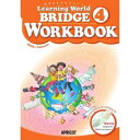 Learning World 4 BRIDGE Workbook QR付