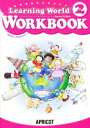 Learning World 2 (2nd Edition) Workbook