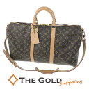 LOUIS VUITTON キーポルバンドリエール50 M41416 モノグラム キャンバス ブラウン ボストンバッグ 男女兼用 ルイヴィトン 【中古】