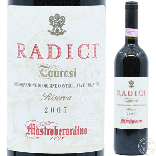 タウラージ ラディーチ リゼルヴァ2007 マストロヴェラルディーノ 750ml イタリア カンパーニア 赤ワイン Mastroberardino Radici Reserva 2007