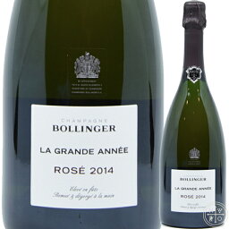 ボランジェ ラ グラン ダネ ロゼ ブリュット 2014 750ml 【箱なし】シャンパン シャンパーニュ Bollinger La Grand Année Ros? Brut 2014