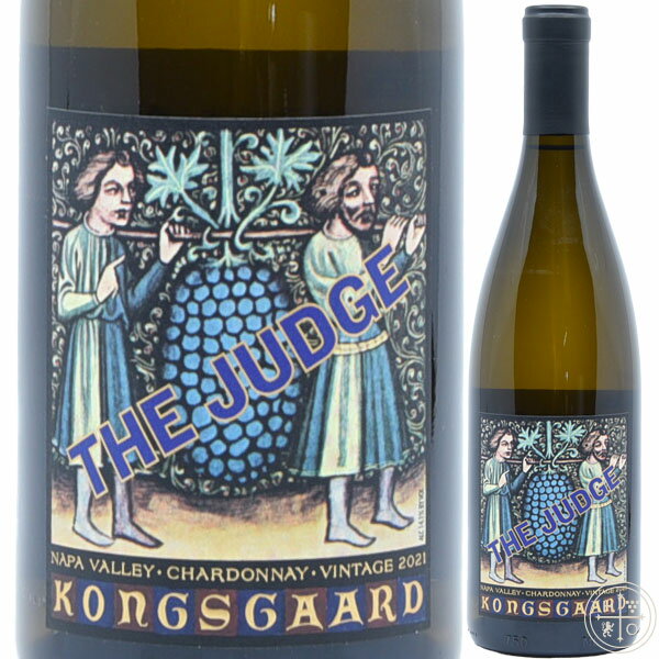 コングスガード ザ ジャッジ シャルドネ 2021 750ml アメリカ カリフォルニア 白ワイン Kongsgaard The Judge Chardonnay 2021