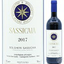 テヌータ サン グイド サッシカイア ボルゲリ 2017 750ml イタリア トスカーナ ボルゲリ 赤ワイン Tenuta San Guido Sassicaia Bolgheri 2017