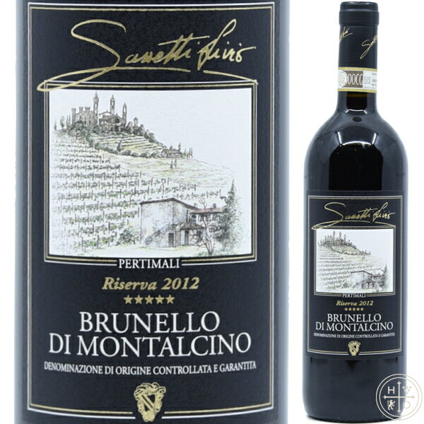 TZbeB BI yeB} ulb fB ^`[m [@ DOCG 2012 750ml C^A gXJ[i ԃC Sassetti Livio Pertimali, Brunello di Montalcino Reserva DOCG 2012