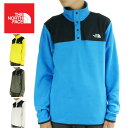 ノースフェイスTHE NORTH FACEメンズ フリースプルオーバーM TKA GLACIER SNAP-NECK PULLOVERグレイシャースナップネックプルオーバーCLEAR LAKE BLUE/TNF BLACK(クリアレイクブルー) NEW TAUPE GREEN/TNF BLACK（ニュートープグリーン）VINTAGE