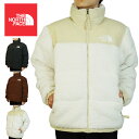 ザ・ノース・フェイス ボアジャケット メンズ ノースフェイスTHE NORTH FACEメンズ ジャケットM HIGH PILE NUPTSE JACKETメンズ ハイパイル ヌプシ ジャケットDARK OAK(ダークオーク) TNF BLACK(ブラック) GRDNIA WHT/GRVL(ガーデニアホワイト/グラベル)ボア ダウン ファー アウター