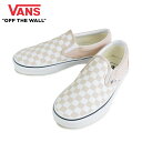 バンズ VANS ヴァンズレディース スニーカーCLASSIC SLIP ONクラシック スリッポン(CHECKERBOARD)FRAPPE/TRUチェッカーボード フラッペトゥルーホワイトベージュ 白