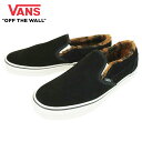 oY VANS @YCLASSIC SLIP-ONNVbN Xb|(SHERPA)BLACK/MARSHMALLOW(VFp)ubN/}V}Y fB[X Xj[J[ C XP{[ sk8 Xg[g [Jbg t@[