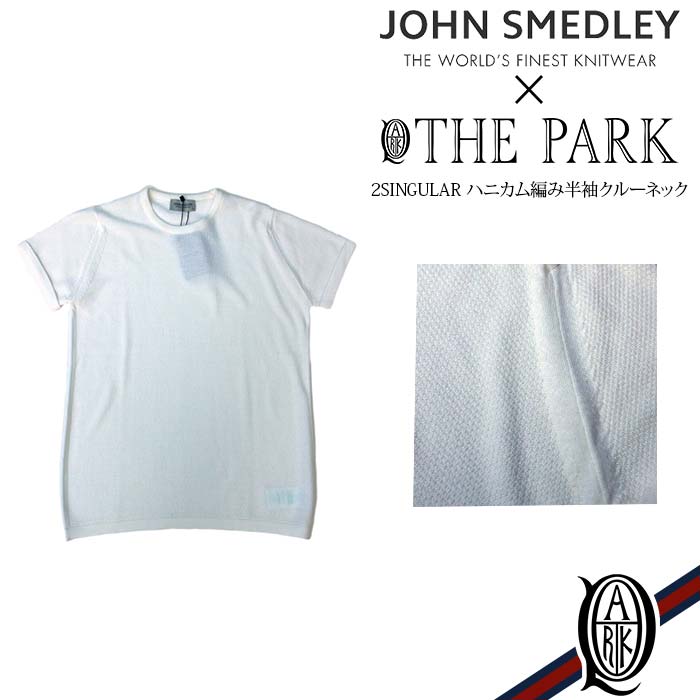 樂天商城 - 【正規取扱店】JOHN SMEDLEY 2SINGULAR ハニカム編み半袖クルーネック THE PARK 別注 SNOW WHITE (ジョンスメドレー)