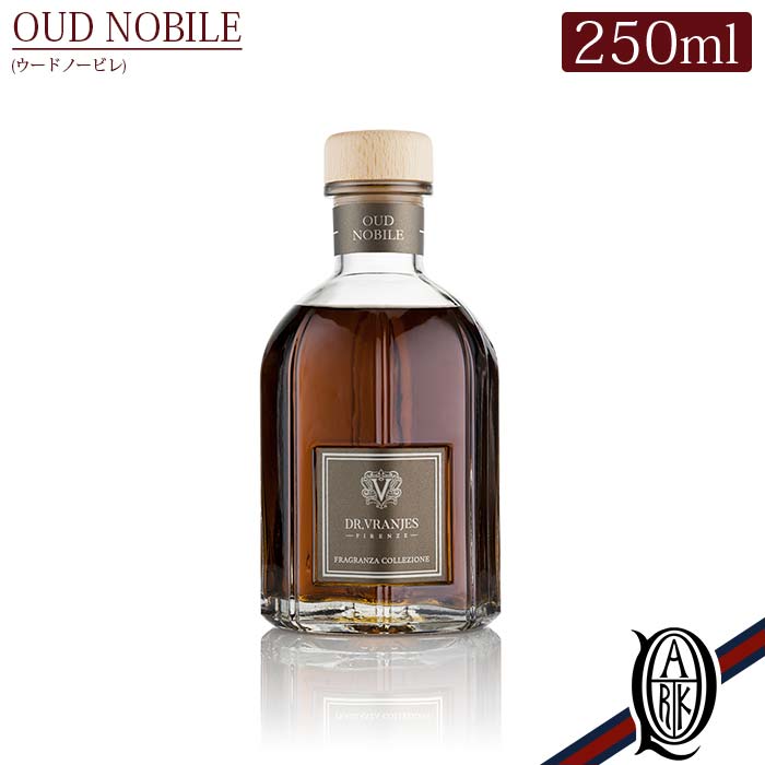 ドットール・ヴラニエス ルームフレグランス 【正規取扱店】Dr.Vranjes ディフューザー 250ml OUD NOBILE (ウードノービレ 香木 ベルガモット ミルラ アルコールフリー Collection コレクション ドットール・ヴラニエス ドットールヴラニエス diffuser ルームフレグランス)