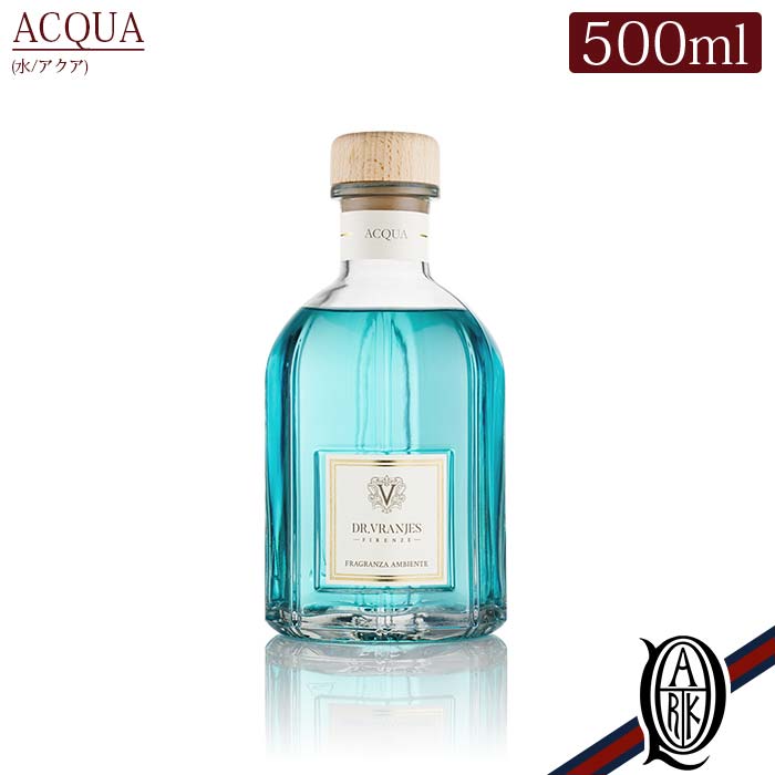 ドットール・ヴラニエス ルームフレグランス 【正規取扱店】 Dr.Vranjes ディフューザー 500ml ACQUA (アクア ナチュラル ドットール・ヴラニエス ドットールヴラニエス diffuser ルームフレグランス)