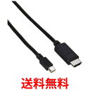 GR Mini DisplayPort (IX) - HDMI (IX) ϊP[u 2m ubN AD-MDPHDMI20BK  ySG69695z