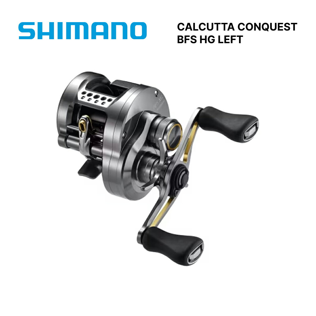 SHIMANO シマノ CALCUTTA CONQUEST BFS HG LEFT カルカッタコンクエストBFS