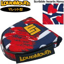 ラウドマウス パターカバー マレット型 ヘッドカバー パター用 Scribble Hearts Navy スクリブルハーツネイビー LM-HC0011/MT 7...