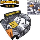 【日本規格】ラウドマウス パターカバー マレット タイプ ヘッドカバー Toucans Gray トゥーカンズグレー LM-HC0008/MT 771986(296) 【メール便発送】【新品】1WF2 Loudmouth ゴルフ用品 派手 な OCT3