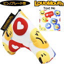 ラウドマウス パターカバー ピン/ブレード タイプ ヘッドカバー Text Me テキスト ミー LM-HC0008/PN 771987(304) 1WF2 Loudmouth ゴルフ用品 派手 な