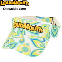 ラウドマウス バイザー Shagadelic Lime シャガデリックライム 762901(315) 2SS2 Loudmouth 帽子 派手 サンバイザー メンズ レディース VISOR APR3