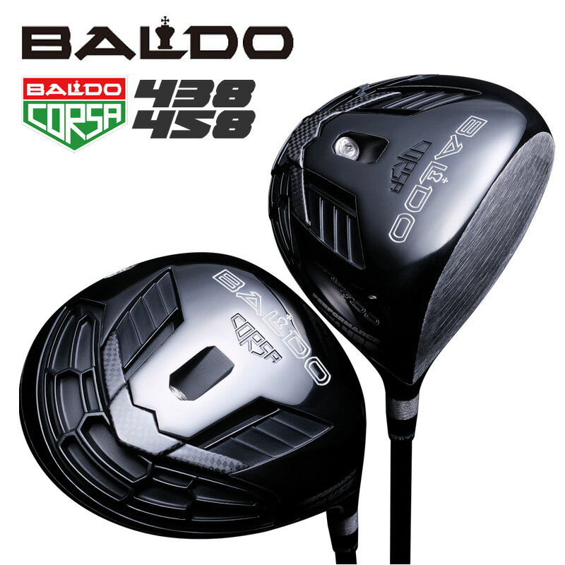 樂天商城 - バルド コルサ 438 458 ドライバー ヘッド シャフト代別途必要 BALDO CORSA PERFORMANCE DRIVER 【カスタム】【新品】 2021 パフォーマンス 地クラブ