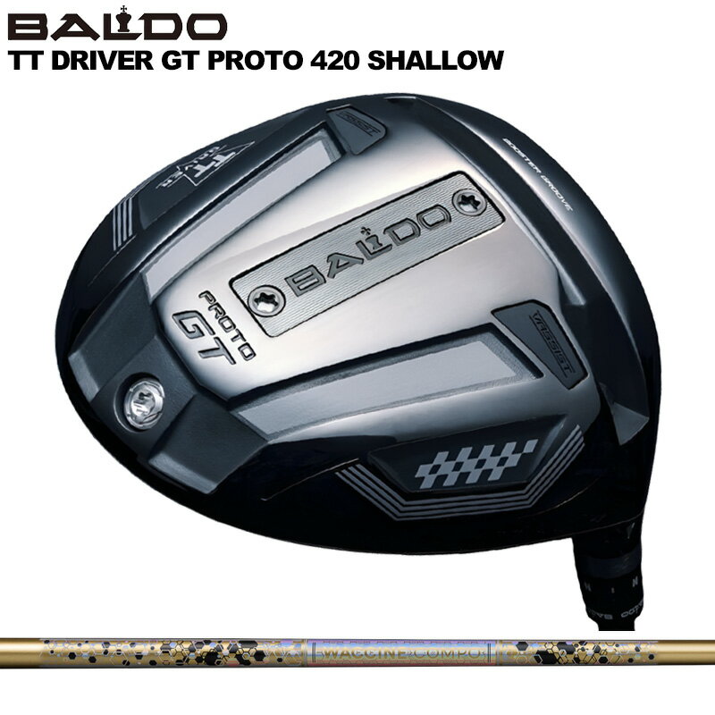 バルド TT ドライバー GT プロト 420 シャロー 可変式 グラビティ ワクチンコンポ GR38 premium 装着 WACCINE Compo  BALDO DRIVER PROTO SHALLOW 地クラブ ゴルフ
