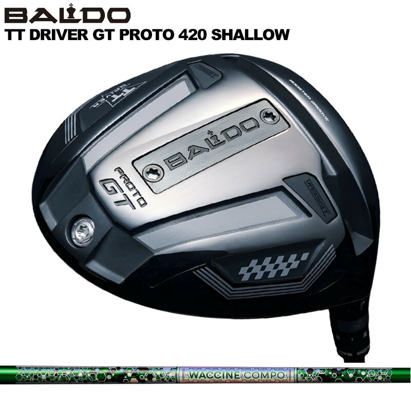 バルド TT ドライバー GT プロト 420 シャロー 可変式 グラビティ ワクチンコンポ GR401 装着 WACCINE Compo  BALDO DRIVER PROTO SHALLOW 地クラブ ゴルフ