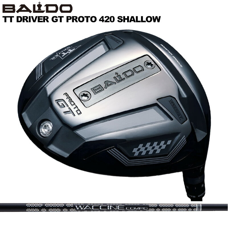 バルド TT ドライバー GT プロト 420 シャロー 可変式 グラビティ ワクチンコンポ GR451 装着 WACCINE Compo  BALDO DRIVER PROTO SHALLOW 地クラブ ゴルフ