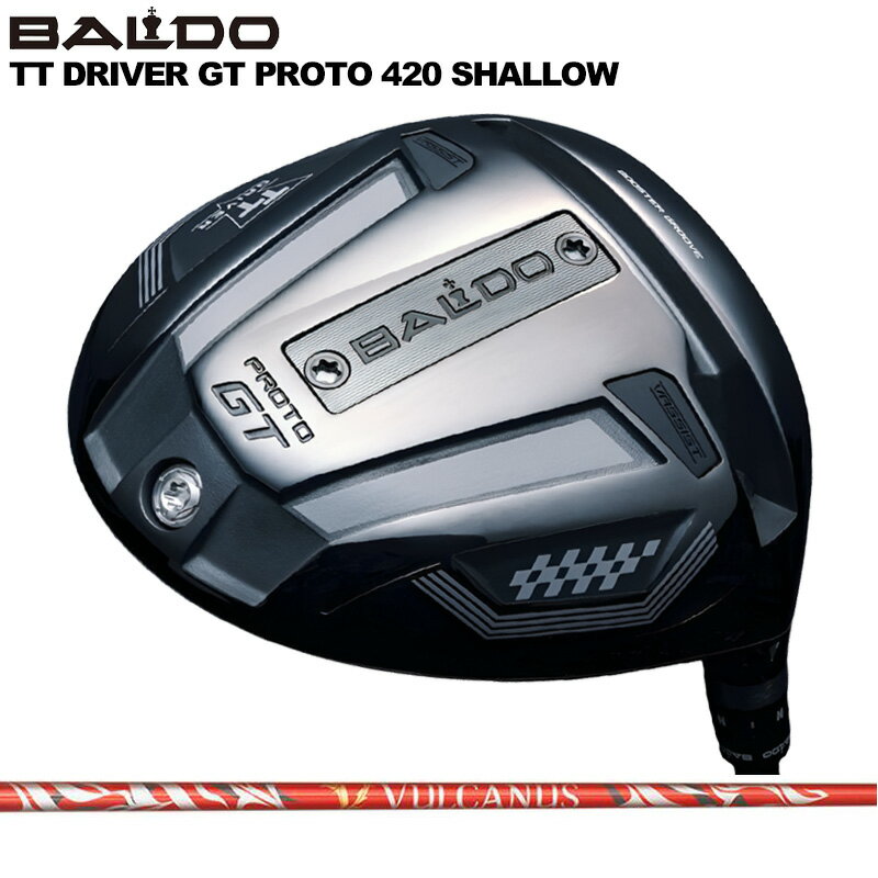 バルド TT ドライバー GT プロト 420 シャロー 可変式 日本シャフト バルカヌス 装着 VULCANUS NS  BALDO DRIVER PROTO SHALLOW 地クラブ ゴルフ