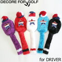 【訳あり品】DECORE FOR GOLF デコレフォーゴルフ ドライバー用ヘッドカバー【スーパースター】全5色 460cc対応【新品】 %off